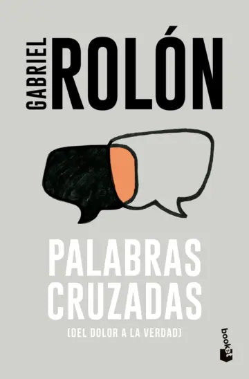 Libro Palabras cruzadas de Gabriel Rolón - Booket
