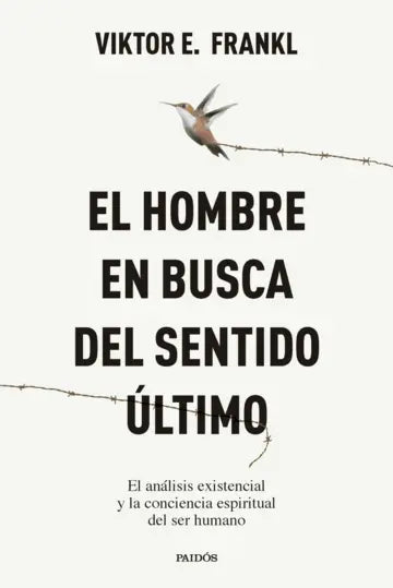 Libro El hombre en busca del sentido último de Viktor E. Frankl - Paidós