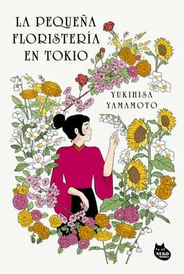 Libro La pequeña floristería en Tokio de Yukihisa Yamamoto - Neko Books