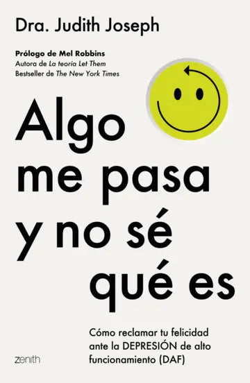 Libro Algo me pasa y no sé qué es de Dra. Judith Joseph - Zenith