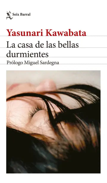 Libro La casa de las bellas durmientes de Yasunari Kawabata - Seix Barral