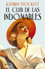 Libro El club de las indomables de Kathryn Stockett - Planeta
