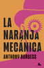 Libro La naranja mecánica de Anthony Burgess -  Austral