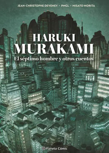 Libro Murakami. El séptimo hombre y otros cuentos de Haruki Murakami Pierre Marie Grille Liou Jc Deveney - Planeta