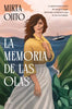 Libro La memoria de las olas de Mirta Ojito - Espasa
