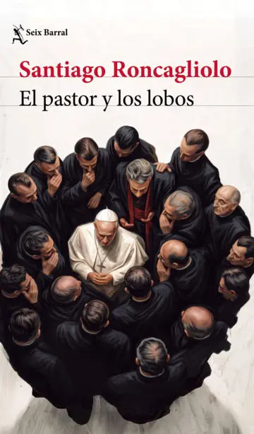 Libro El pastor y los lobos de Santiago Roncagliolo - Seix Barral