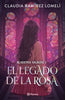 Libro Academia Valrose 1. El legado de la rosa de Claudia Ramírez Lomelí - Planeta