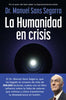 Libro La Humanidad en crisis de Dr. Manuel Sans Segarra - Planeta