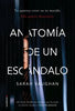 Libro Anatomía De Un Escándalo de Sarah Vaughan