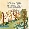 Libro Cantos Y Rondas De Mamita Clara De Clara Solovera - Zig Zag