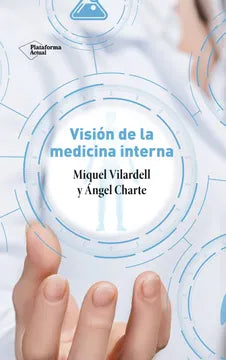 Libro Visión de la Medicina Interna de Miquel Vilardell - Plataforma