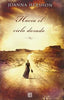 Hacia el Cielo Dorado de Joanna Hershon