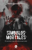 Libro Símbolos Mortales de Matías Quintana - Trayecto Comunicaciones