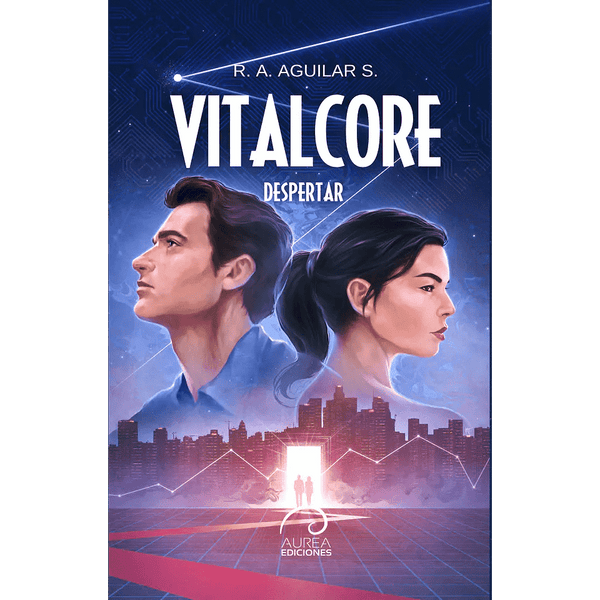Libro VitalCore Despertar de R.A. Aguilar S. - Aurea