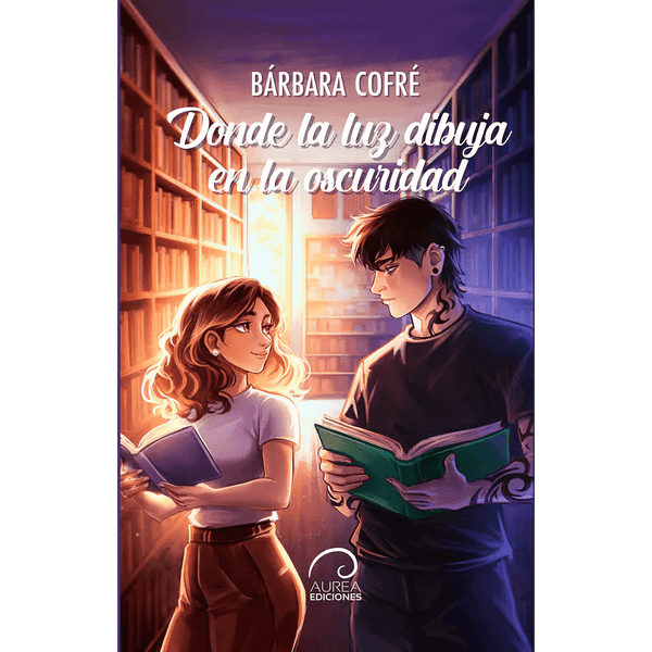 Libro Donde la luz dibuja en la oscuridad de Bárbara Cofré - Aurea