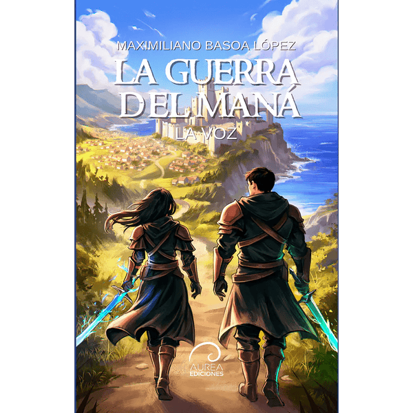 Libro La Guerra del Mana: La Voz de Maximiliano Basoa López - Aurea