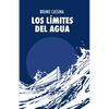 Libro Los límites del agua de Bruno Cassina - Aurea Ediciones