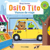 Libro Osito Tito. Vamos de viaje de Benji Davies - timunmas