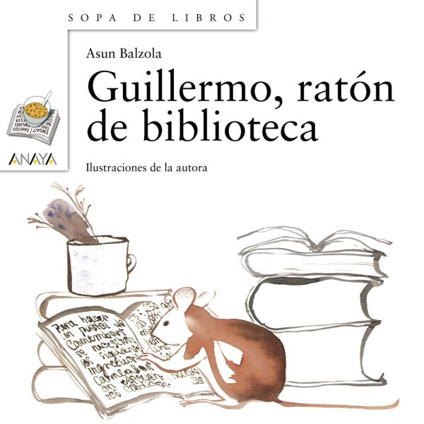 Libro Guillermo, ratón de biblioteca de Balzola, Asun - Anaya