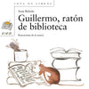 Libro Guillermo, Ratón De Biblioteca De Balzola, Asun - Anaya