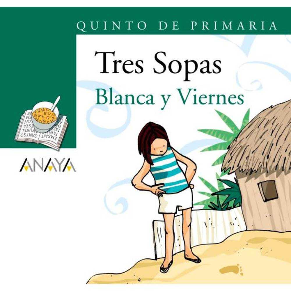 Libro Tres sopas blanca y viernes - Anaya