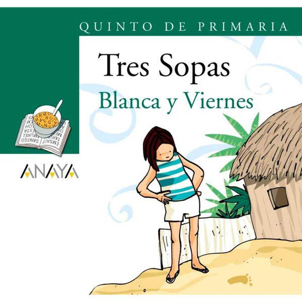 Libro Tres sopas blanca y viernes - Anaya