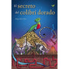 Libro El Secreto Del Colibrí Dorado De Ana Alcolea - Anaya