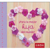 Libro !Para La Mejor Hija Del Mundo! - Groh
