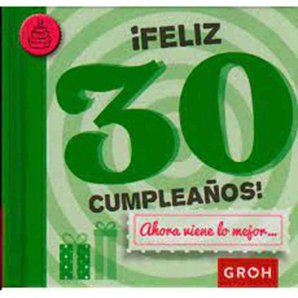 Libro ¡feliz 30 cumpleaños! - Groh