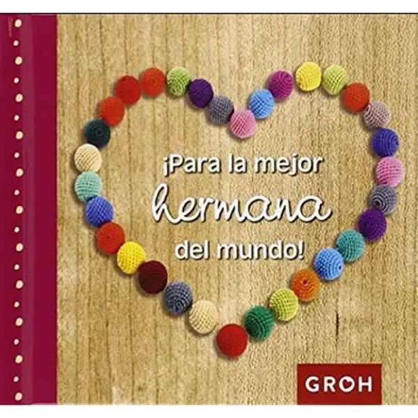Libro !para la mejor hermana del mundo! - Groh