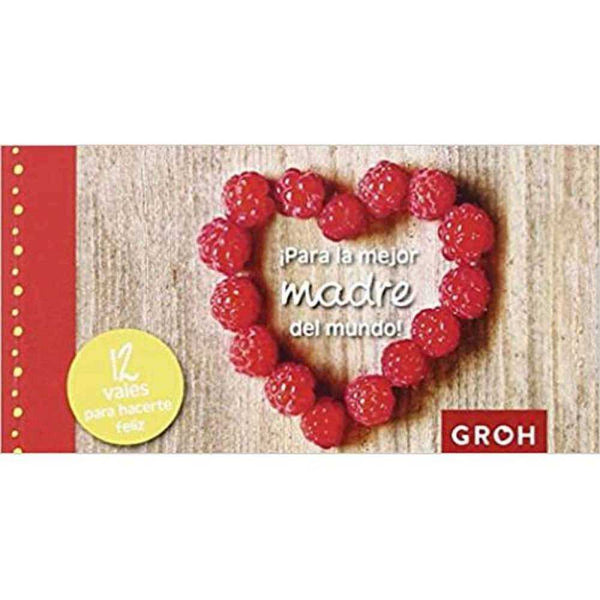 Libro !para la mejor madre del mundo! - Groh