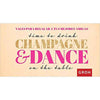 Libro Time To Drink Champagne & Dance On The Table Vales Para Mejores Amigas - Groh