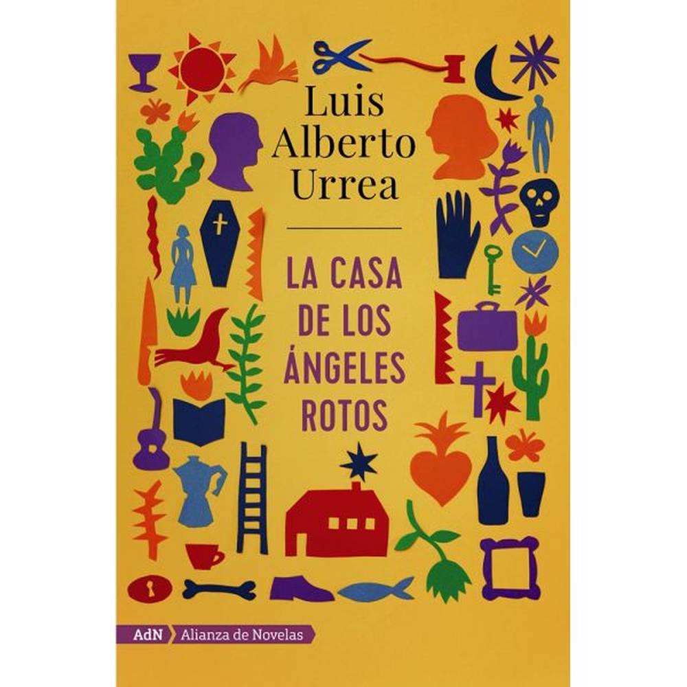 Libro La casa de los ángeles rotos de Urrea, Luis Alberto - adn