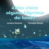 Libro Has Visto Alguna Lágrima De Luna De Saracino, Luciano - Heliasta