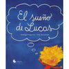 Libro El Sueño De Lucas De Folgueira, Rodrigo -