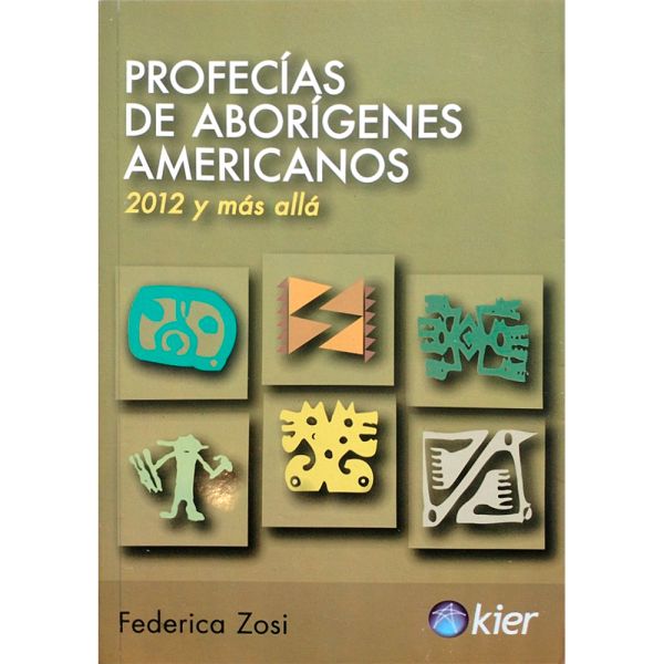 Libro Profecías de aborígenes americanos de Federica Zosi - Kier