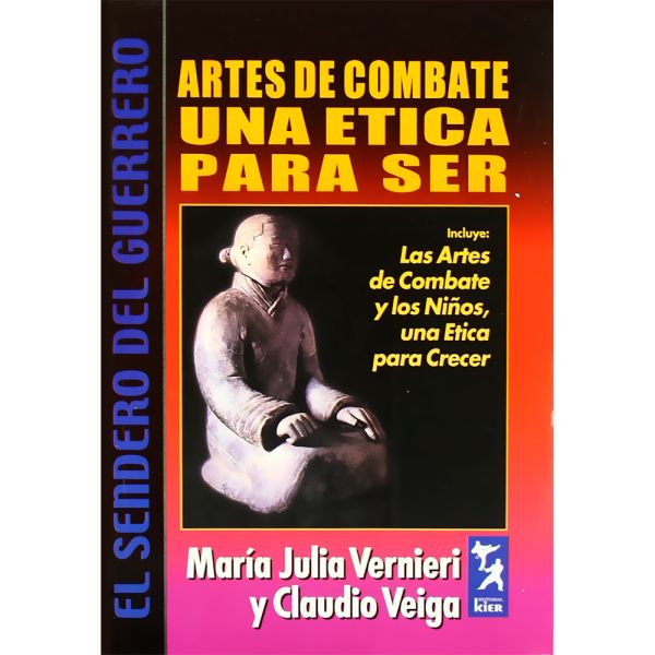 Libro Artes de combate una ética para ser de María Vernieri y Claudio Veiga - KIER