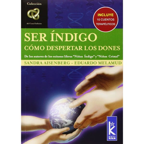 Libro Ser índigo. cómo despertar los dones de Aisenberg, Sandra; Melamud, Eduardo - Kier