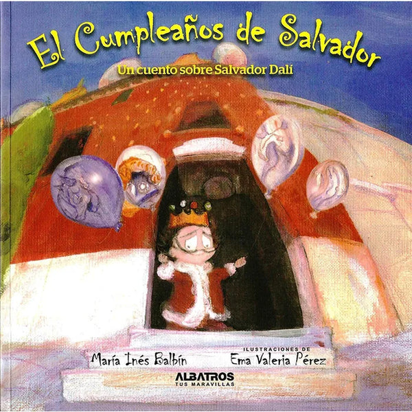 Libro El Cumpleaños De Salvador de María Balbín, Ema Pérez - Albatros