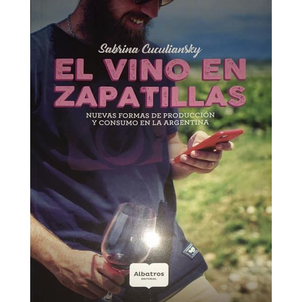 Libro El vino en zapatillas de Cuculiansky, Sabrina - Albatros