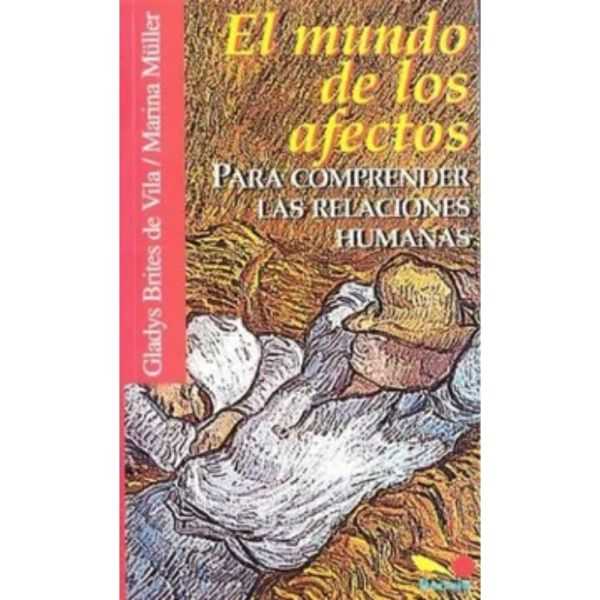 Libro Mundo de los afectos de Gladys de Vila y Marina Muller - Bonum