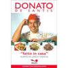 Libro Fatto In Casa Donatto De Santis, Donato - Bonum