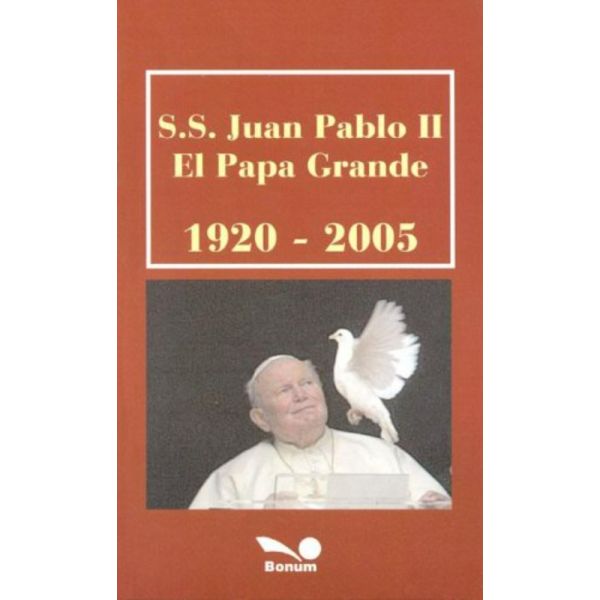 Libro S.S. juan pablo II el papa grande - Bonum