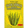 Libro Aloe Sabila . Manual Práctico Y Clínico De Crea, Pedro - Continente