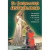 Libro El Caballero Astrólogo De Esteban Ierardo - Continente