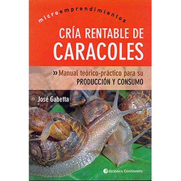 Libro Cría rentable de caracoles de José Gabetta - Ediciones Continente