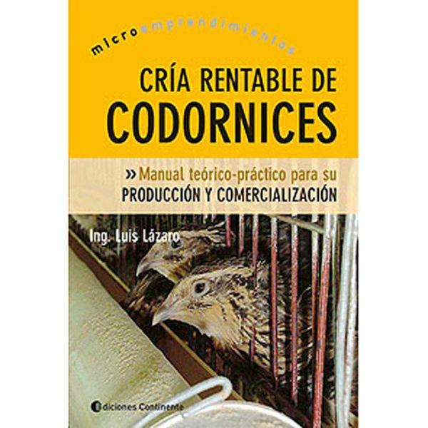 Libro Cría rentable de codornices de Luis Lázaro - Ediciones Continente