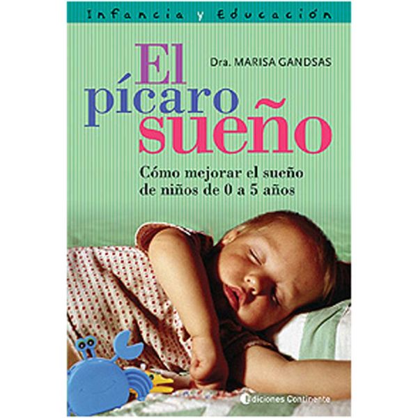 Libro El pícaro sueño de Gandsas Marisa - Ediciones Continente