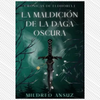 Libro La maldición de la daga oscura de Mildred Ansuz - Editorial Indie