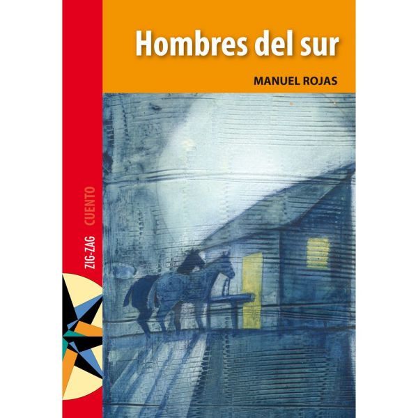 Libro Hombres del sur de Rojas, Manuel - Zig Zag